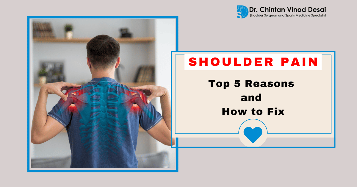 Shoulder Pain: The Top 5 Reasons and How to Fix Them