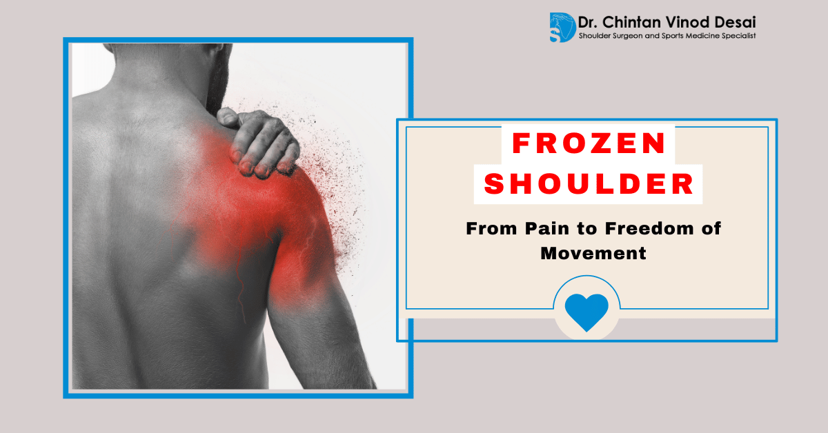Frozen Shoulder Treatment: From Pain to Freedom of Movement