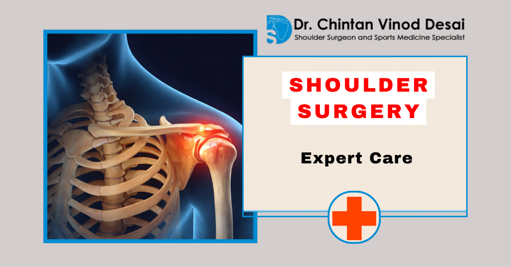 Shoulder Surgery in Mumbai – Expert Care by Dr. Chintan Desai