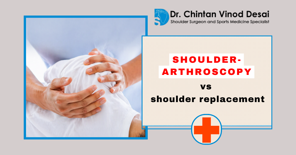 Shoulder Arthroscopy vs. Shoulder Replacement: Which Procedure is Best for You?