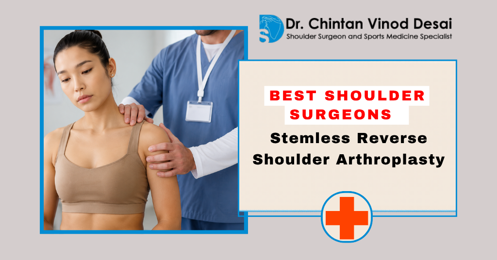 best-shoulder-surgeons-mumbai-stemless-reverse-shoulder-arthroplasty