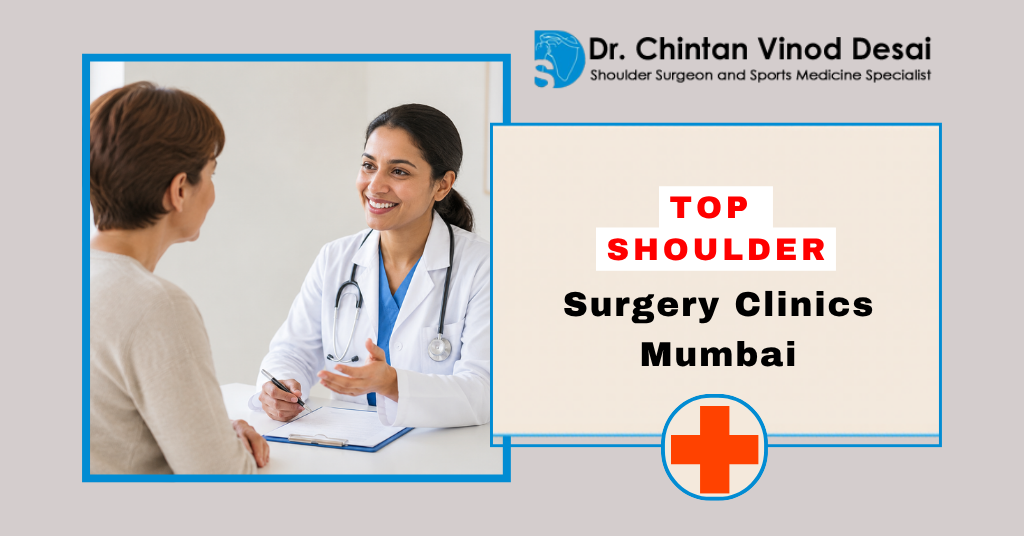 Top-Rated Shoulder Surgery Clinics in Mumbai with Patient Reviews