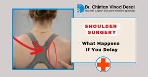 Read more about the article What Happens If You Delay Shoulder Surgery? Risks, Complications & Treatment Options